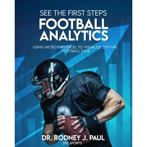 See the First Steps: FOOTBALL ANALYTICS: Using Microsoft Excel to Visualize 2019 NFL Football Data