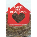 The Empty Nest Devotional: Discovering your nest isn't really empty