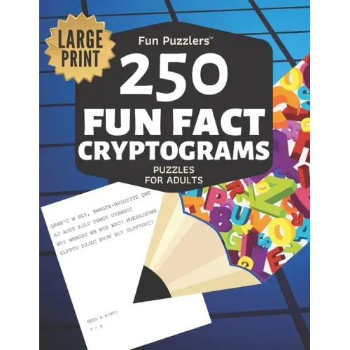 Fun Puzzlers 250 Fun Fact Cryptograms Puzzles for Adults: Large Print