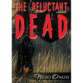 The Reluctant Dead
