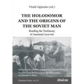 The Holodomor and the Origins of the Soviet Man: Reading the Testimony of Anastasia Lysyvets