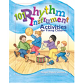 101 Rhythm Instrument Activities for Young Children