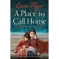 A Place to Call Home: Utterly heart-wrenching and uplifting historical fiction