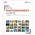 Digital Photographer's Handbook: 7th Edition of the Best-Selling Photography Manual