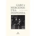 Gabo Y Mercedes: Una Despedida / A Farewell to Gabo and Mercedes