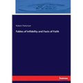 Fables of Infidelity and Facts of Faith