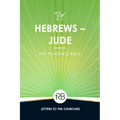 The Readable Bible: Hebrews - Jude