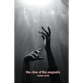 The Claw of the Magnolia