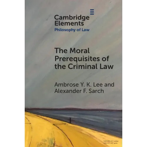 The Moral Prerequisites of the Criminal Law