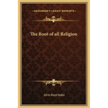 The Root of All Religion