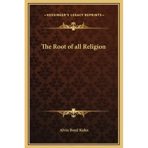 The Root of All Religion