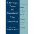 Knowledge, Power and International Policy Coordination
