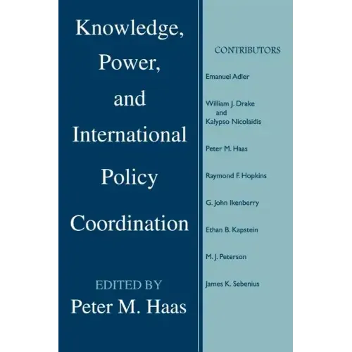 Knowledge, Power and International Policy Coordination