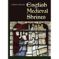 English Medieval Shrines