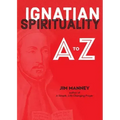Ignatian Spirituality A to Z