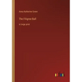 The Filigree Ball: in large print