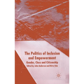 The Politics of Inclusion and Empowerment: Gender, Class and Citizenship
