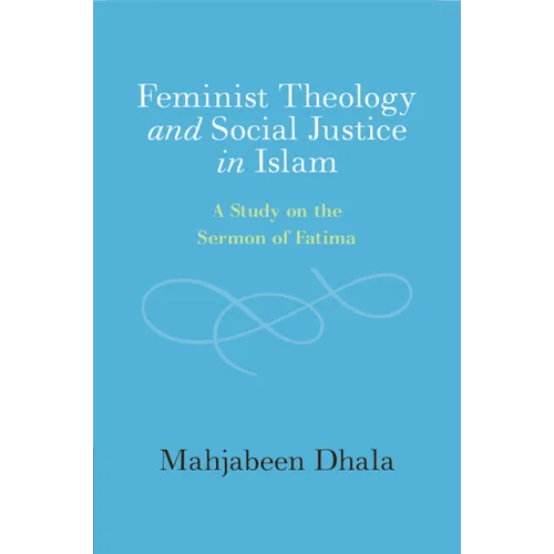 Feminist Theology and Social Justice in Islam