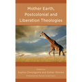 Mother Earth, Postcolonial and Liberation Theologies