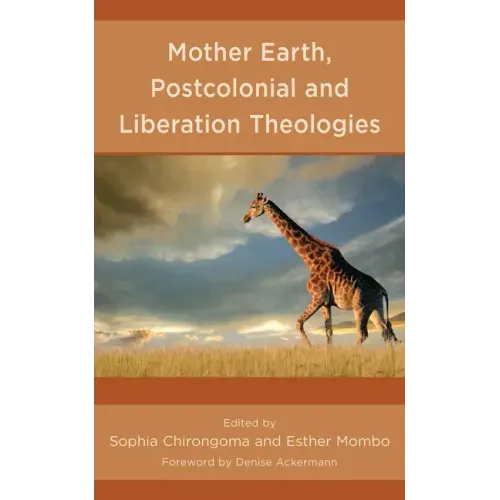 Mother Earth, Postcolonial and Liberation Theologies