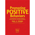 Promoting Positive Behaviors: An Elementary Principal's Guide to Structuring the Learning Environment