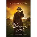 A Far Different Path