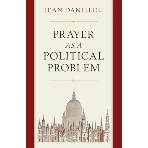 Prayer as a Political Problem