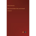 The Life and Death of the Lord Cromwell: in large print