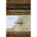 Target: Israel: The Book of Revelation. The ultimate survival handbook.