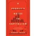 A People's Guide to Capitalism: An Introduction to Marxist Economics