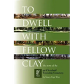 To Dwell with Fellow Clay: The Story of East Cleveland Township Cemetery