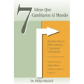 7 Ideas Que Cambiaron Al Mundo