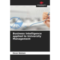 Business Intelligence applied to University Management