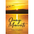 Orange Moments