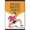 Aprende inglés like a pro: Sé un hispanohablante bilingüe