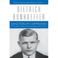 Sanctorum Communio: Dietrich Bonhoeffer Works, Volume 1