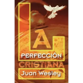 La Perfeccion Cristiana