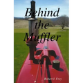 Behind the Muffler