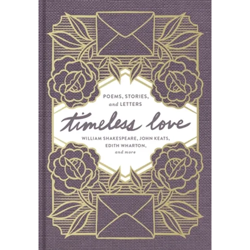 Timeless Love: Poems, Stories, and Letters