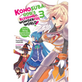 Konosuba: God's Blessing on This Wonderful World!, Vol. 3 (Light Novel): You're Being Summoned, Darkness Volume 3