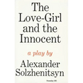 The Love-Girl and the Innocent: A Play