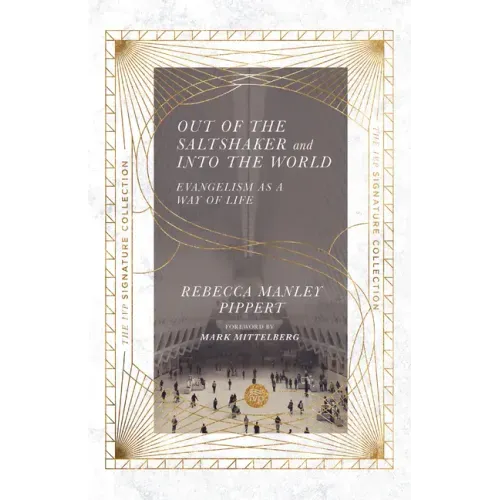Out of the Saltshaker and Into the World: Evangelism as a Way of Life