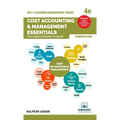 Cost Accounting and Management Essentials You Always Wanted To Know: 4th Edition (Self-Learning Management Series)