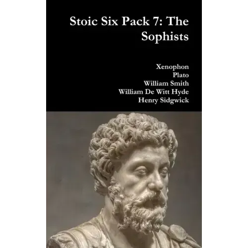Stoic Six Pack 7: The Sophists