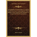 Encyclopedia of Freemasonry V2 and Its Kindred Sciences Comprising the Whole Range of Arts, Sciences and Literature as Connected with the Institution