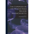 The Copepods of the Woods Hole Region Massachusetts