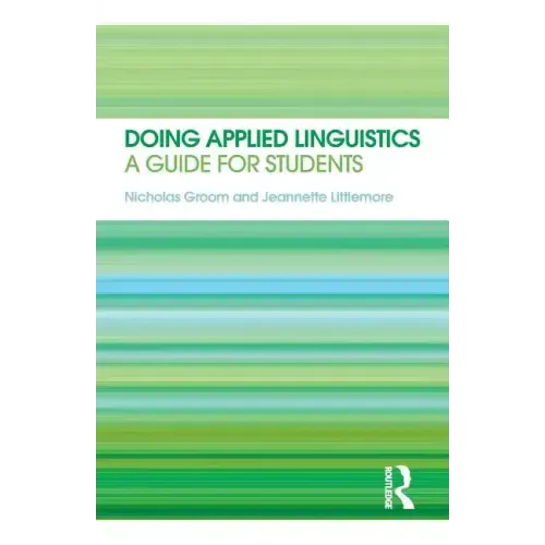 Doing Applied Linguistics: A guide for students