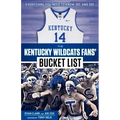 The Kentucky Wildcats Fans' Bucket List