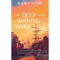 The Deep and Shining Dark