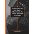 Global Initiatives and Higher Education in the Fourth Industrial Revolution